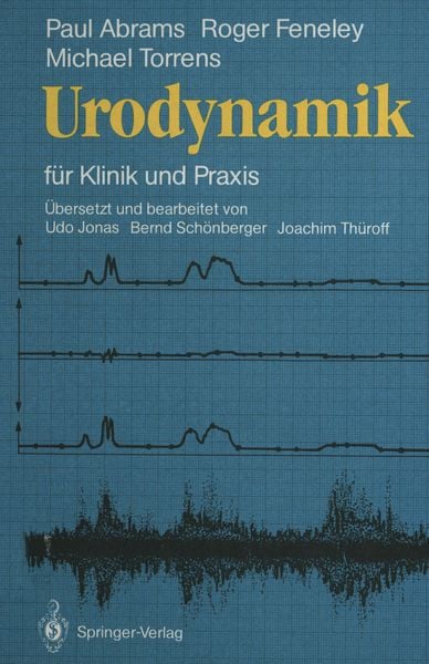 Urodynamik, Taschenbuch von Paul R. Abrams , Roger C.L. Feneley , Michael Torrens, Springer Berlin, 9783642715808