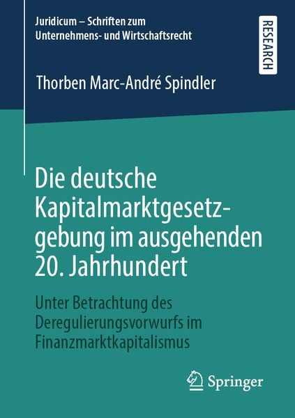 Produktbild: Die deutsche Kapitalmarktgesetzgebung im ausgehenden 20. Jahrhundert