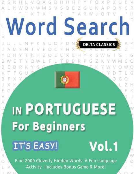 Produktbild: Word Search in Portuguese For Beginners - It's Easy! Vol.1 - Delta Classics - Find 2000 Cleverly Hidden Words
