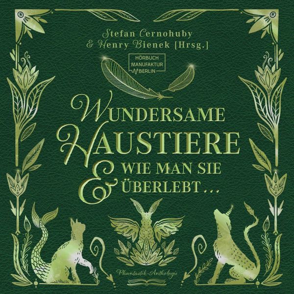 Produktbild: Wundersame Haustiere und wie man sie &uuml;berlebt
