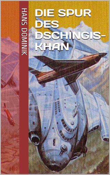 Produktbild: Die Spur des Dschingis-Khan