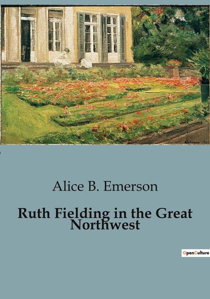 Produktbild: Ruth Fielding in the Great Northwest