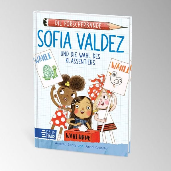 Produktbild: Die Forscherbande - Sofia Valdez und die Wahl des Klassentiers