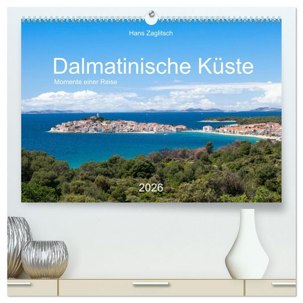 Produktbild: Dalamtinische K&uuml;ste - Momente einer Reise (hochwertiger Premium Wandkalender 2026 DIN A2 quer), Kunstdruck in Hochglanz