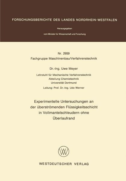 Produktbild: Experimentelle Untersuchungen an der &uuml;berstr&ouml;menden Fl&uuml;ssigkeitsschicht in Vollmantelschleudern ohne &Uuml;berlaufrand