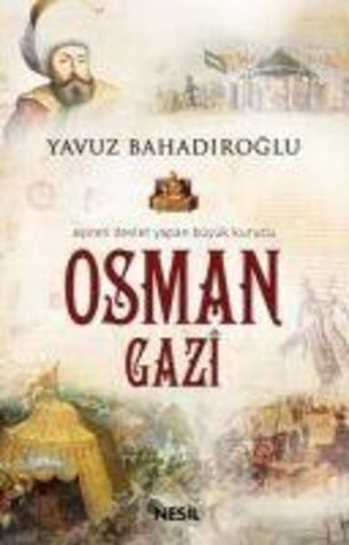 Osman Gazi, Taschenbuch von Yavuz Bahadiroglu, Nesil Yayinlari, 9789752691742