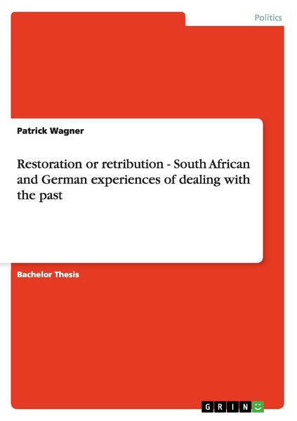 Produktbild: Restoration or retribution - South African and German experiences of dealing with the past