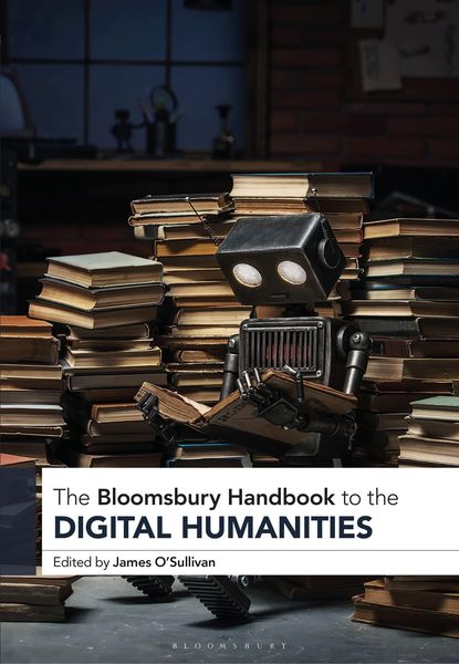 Produktbild: The Bloomsbury Handbook to the Digital Humanities
