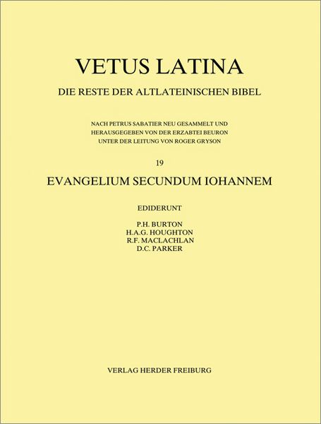 Produktbild: Vetus Latina. Die Reste der altlateinischen Bibel. Nach Petrus Sabatier / Evangelium Secundum Iohannem