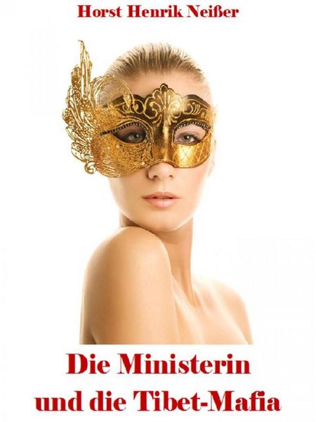 Produktbild: Die Ministerin und die Tibet-Mafia