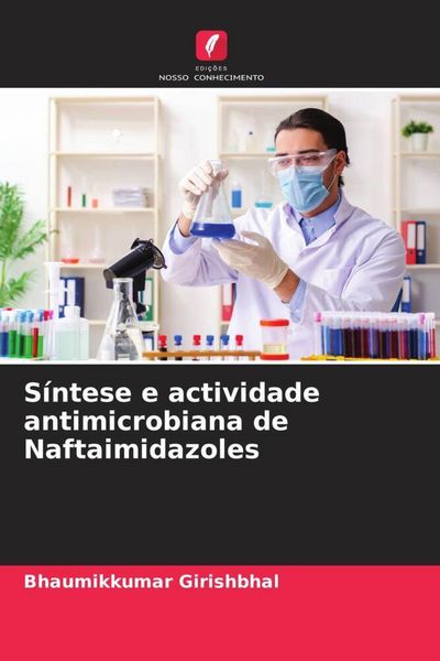 Produktbild: S&iacute;ntese e actividade antimicrobiana de Naftaimidazoles