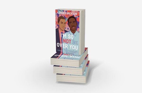 Produktbild: I'm So (Not) Over You – Manchmal braucht die große Liebe eine zweite Chance