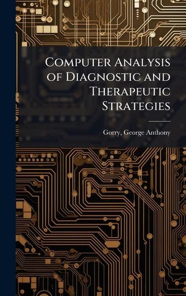 Produktbild: Computer Analysis of Diagnostic and Therapeutic Strategies