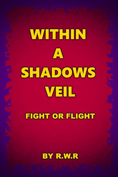 Produktbild: Within a Shadow's Veil: Fight or Flight (Within a Shadow's Veil: Uprising, #2)