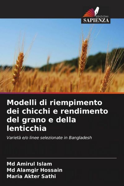 Produktbild: Modelli di riempimento dei chicchi e rendimento del grano e della lenticchia