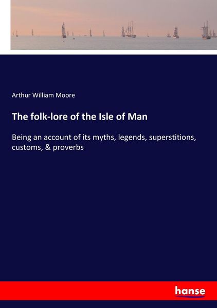 Produktbild: The folk-lore of the Isle of Man