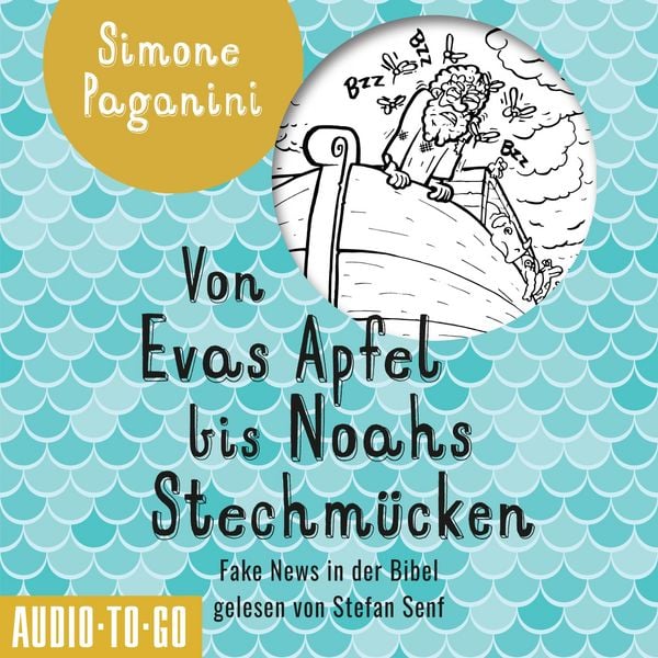 Von Evas Apfel bis Noahs Stechmücken
