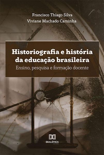 Produktbild: Historiografia e hist&oacute;ria da educa&ccedil;&atilde;o brasileira