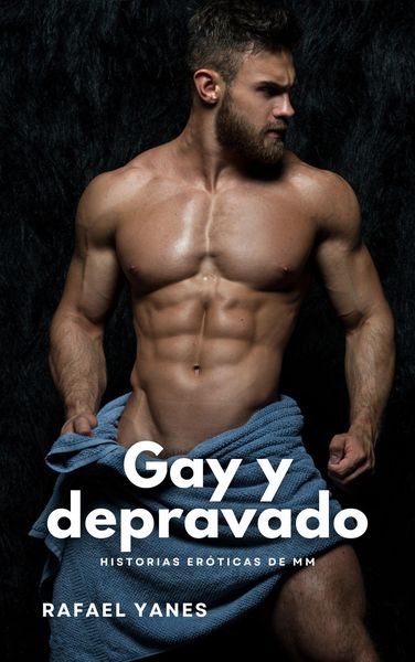 Produktbild: Gay y depravado: Historias er&oacute;ticas de MM