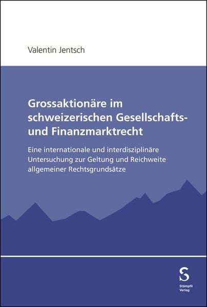 Produktbild: Grossaktion&auml;re im schweizerischen Gesellschafts- und Finanzmarktrecht