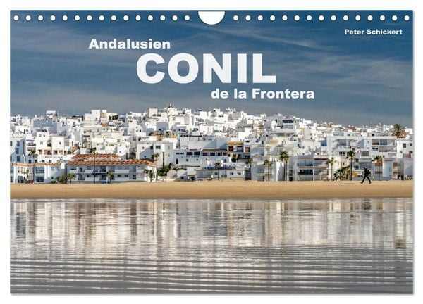 Andalusien - Conil de la Frontera (Wandkalender 2025 DIN A4 quer), CALVENDO Monatskalender