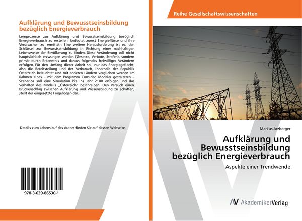 Aufklärung und Bewusstseinsbildung bezüglich Energieverbrauch, Taschenbuch von Markus Arzberger, AV Akademikerverlag, 9783639865301