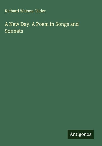 Produktbild: A New Day. A Poem in Songs and Sonnets