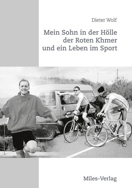 Produktbild: Mein Sohn in der H&ouml;lle der Roten Khmer und ein Leben im Sport