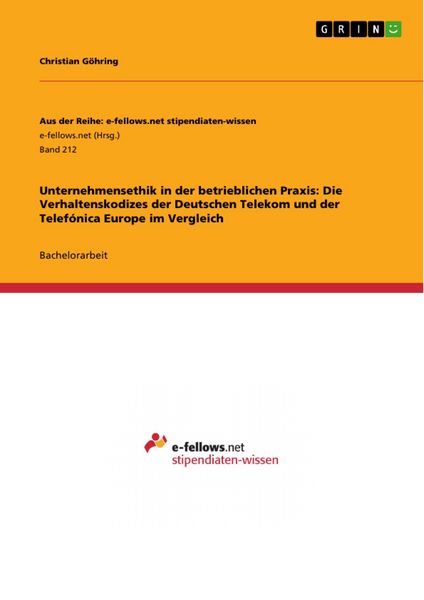 Produktbild: Unternehmensethik in der betrieblichen Praxis: Die Verhaltenskodizes der Deutschen Telekom und der Telef&oacute;nica Europe im Vergleich