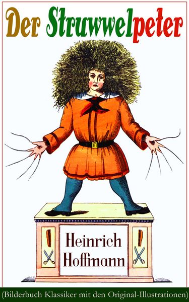 Produktbild: Der Struwwelpeter (Bilderbuch Klassiker mit den Original-Illustrationen)