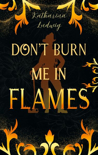 Produktbild: Don't Burn Me In Flames