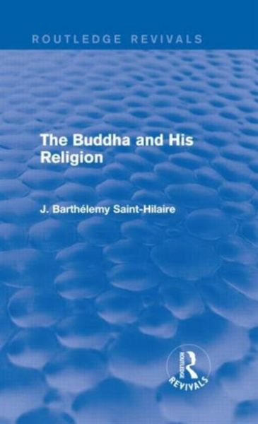 Produktbild: Saint-Hilaire, J: The Buddha and His Religion