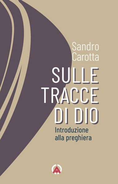 Produktbild: Sulle tracce di Dio. Introduzione alla preghiera