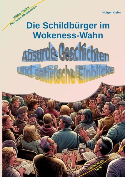 Produktbild: Die Schildb&uuml;rger im Wokeness-Wahn