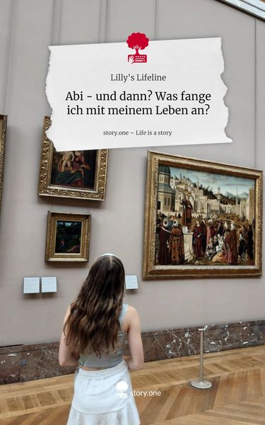 Produktbild: Abi - und dann? Was fange ich mit meinem Leben an?. Life is a Story - story.one