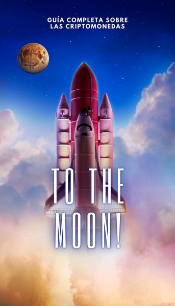 Produktbild: To The Moon!: Gu&iacute;a Completa sobre las Criptomonedas