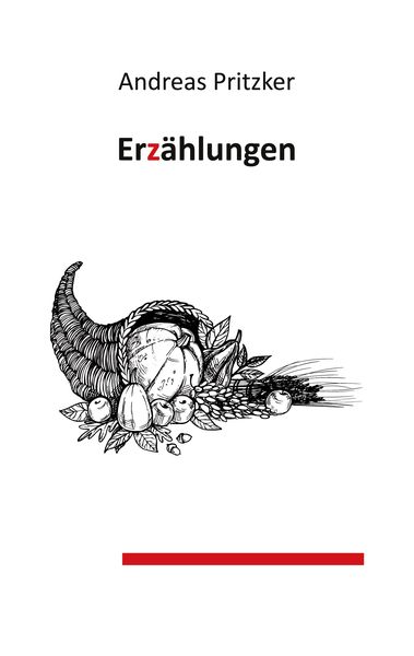 Erzählungen, Taschenbuch von Andreas Pritzker, BoD – Books on Demand, 9783769318012
