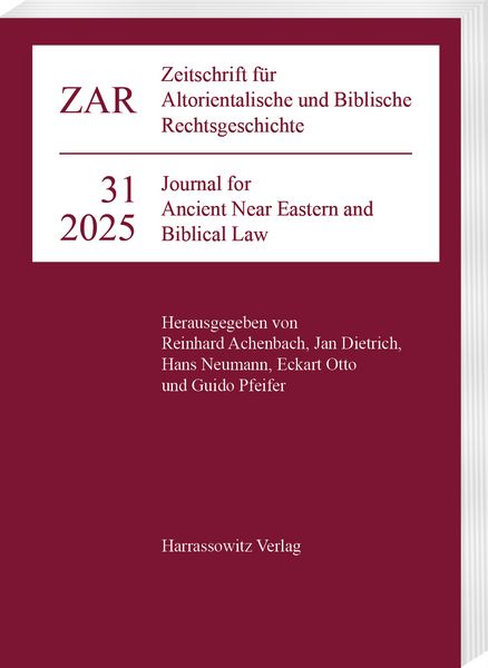 Produktbild: Zeitschrift f&uuml;r Altorientalische und Biblische Rechtsgeschichte 31 (2025)