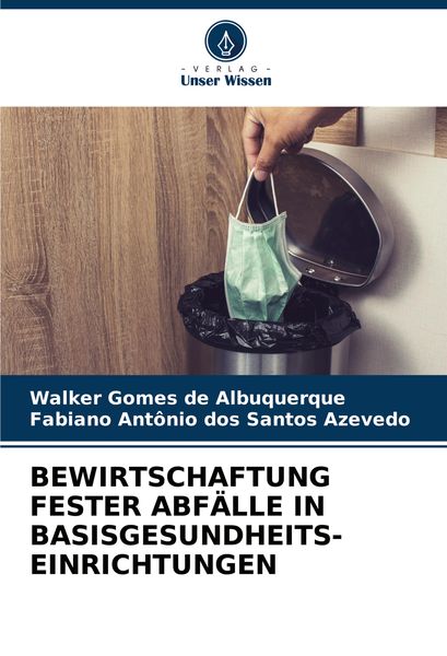 Produktbild: Bewirtschaftung Fester Abf&auml;lle in Basisgesundheits- Einrichtungen