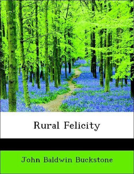 Produktbild: Buckstone, J: Rural Felicity