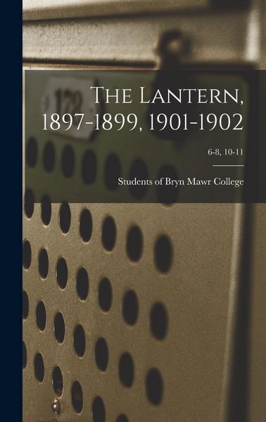 Produktbild: The Lantern, 1897-1899, 1901-1902; 6-8, 10-11
