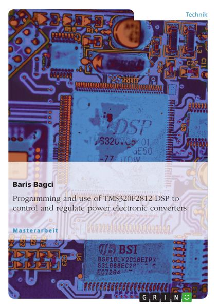 Produktbild: Programming and use of TMS320F2812 DSP to control and regulate power electronic converters