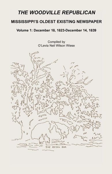 Produktbild: The Woodville Republican, Mississippi's Oldest Existing Newspaper, Volume 1
