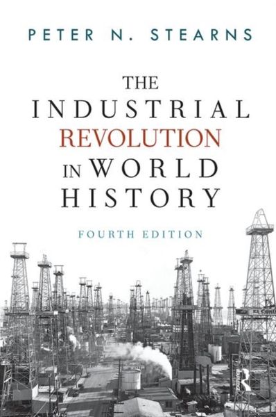 Produktbild: Stearns, P: The Industrial Revolution in World History