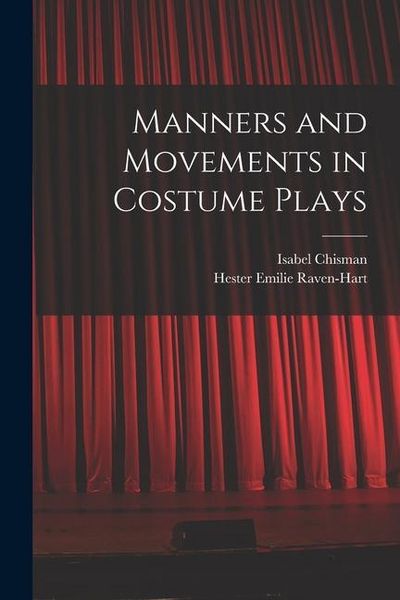 Produktbild: Manners and Movements in Costume Plays