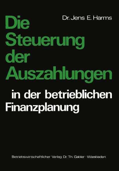 Produktbild: Die Steuerung der Auszahlungen in der betrieblichen Finanzplanung