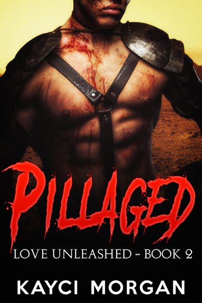 Produktbild: Pillaged (Love Unleashed, #2)