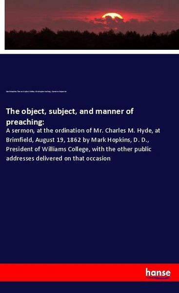 Produktbild: The object, subject, and manner of preaching: