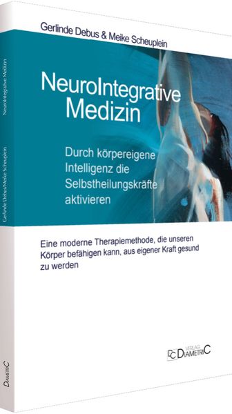 Produktbild: NeuroIntegrative Medizin: Durch k&ouml;rpereigene Intelligenz die Selbstheilungskr&auml;fte aktivieren