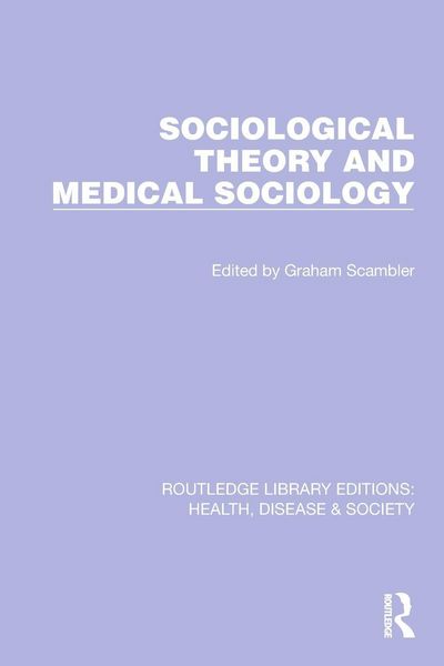 Produktbild: Sociological Theory and Medical Sociology